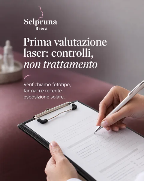 Selpruna Brera, dermatologia: Prima valutazione laser: controlli, non trattamento